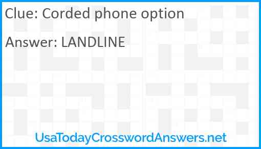 Corded phone option Answer