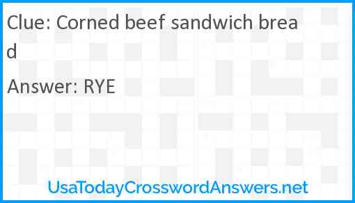 Corned beef sandwich bread Answer