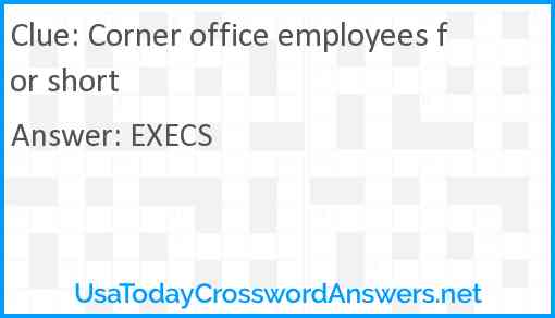 Corner office employees for short Answer