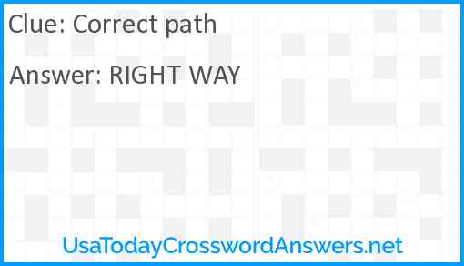 Correct path crossword clue UsaTodayCrosswordAnswers net