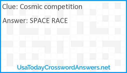 Cosmic competition crossword clue UsaTodayCrosswordAnswers net