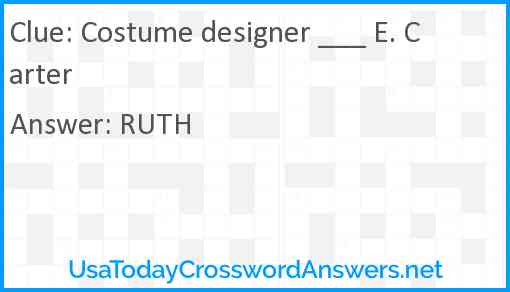 Costume designer ___ E. Carter Answer
