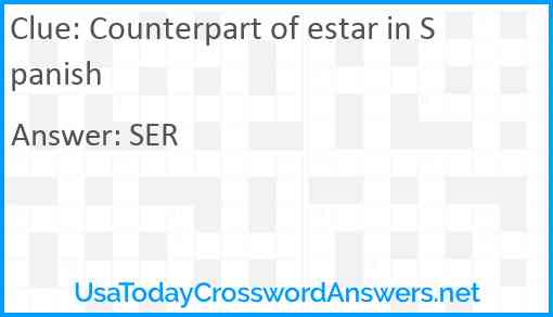 Counterpart of estar in Spanish Answer