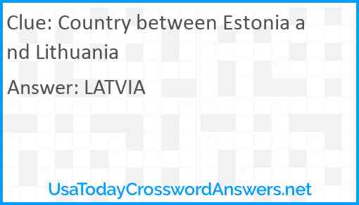 Country between Estonia and Lithuania Answer