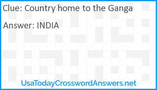 Country home to the Ganga Answer