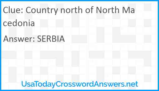 Country north of North Macedonia Answer