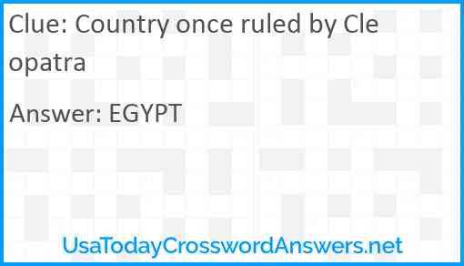 Country once ruled by Cleopatra Answer
