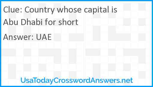Country whose capital is Abu Dhabi for short Answer