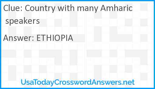 Country with many Amharic speakers Answer