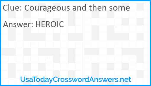 Courageous and then some Answer