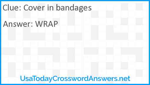 Cover in bandages Answer