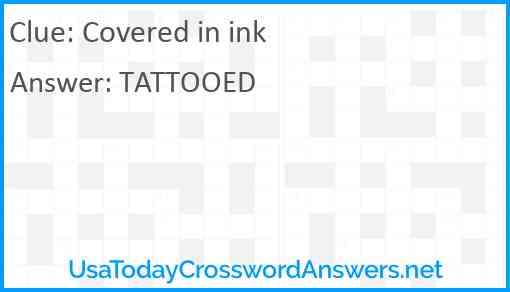 Covered in ink Answer