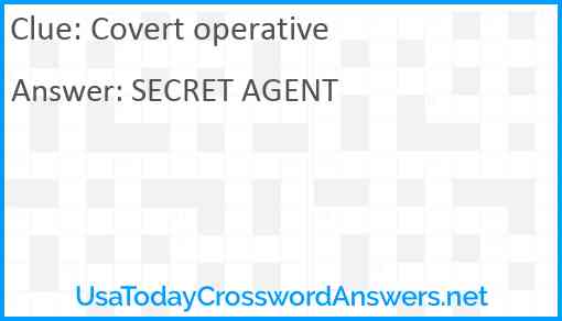 Covert operative Answer