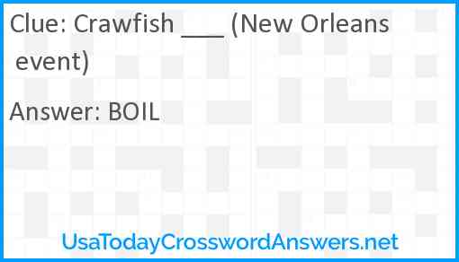 Crawfish ___ (New Orleans event) Answer