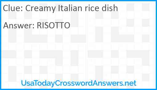 Creamy Italian rice dish Answer