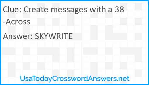 Create messages with a 38-Across Answer
