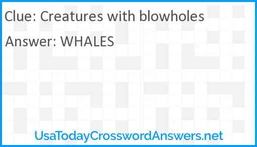 Creatures with blowholes Answer