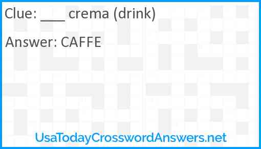 ___ crema (drink) Answer