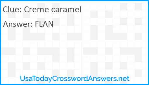 Creme caramel Answer
