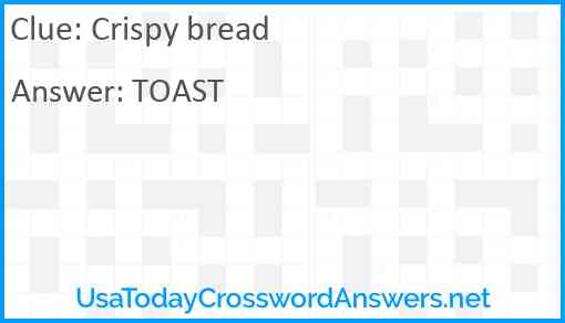 Crispy bread Answer