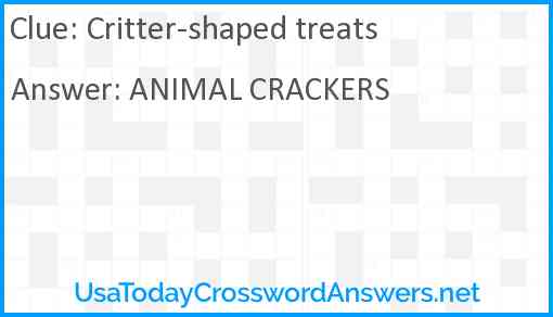 Critter-shaped treats Answer