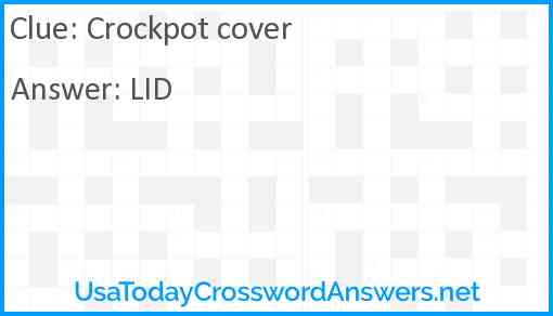 Crockpot cover Answer