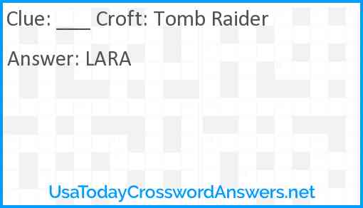___ Croft: Tomb Raider Answer