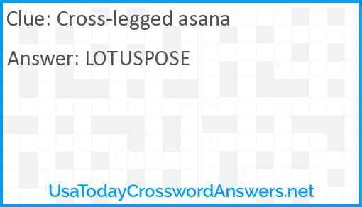 Cross-legged asana Answer