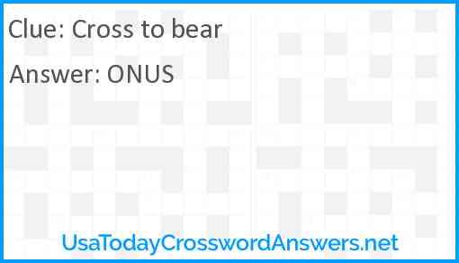 Cross to bear Answer