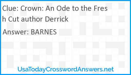 Crown: An Ode to the Fresh Cut author Derrick Answer