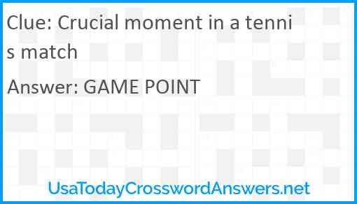 Crucial moment in a tennis match Answer