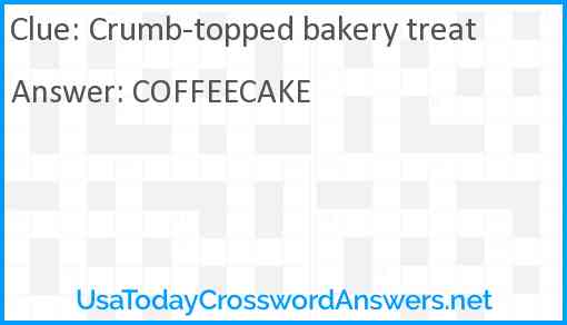 Crumb-topped bakery treat Answer