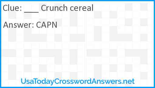 ___ Crunch cereal Answer