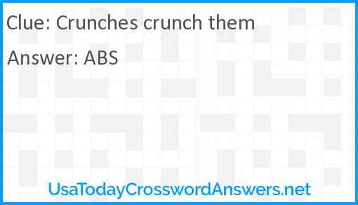 Crunches crunch them Answer