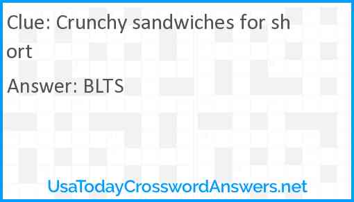 Crunchy sandwiches for short Answer