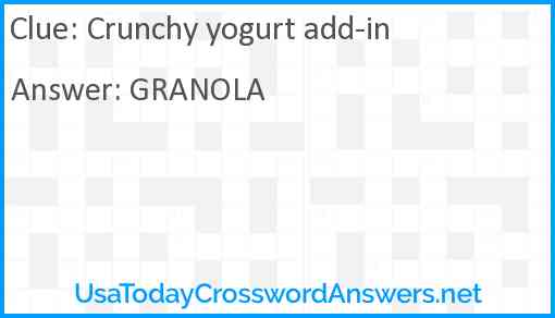 Crunchy yogurt add-in Answer