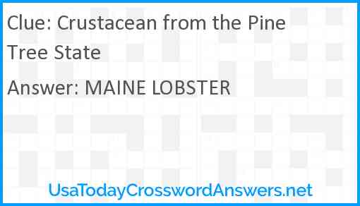 Crustacean from the Pine Tree State Answer