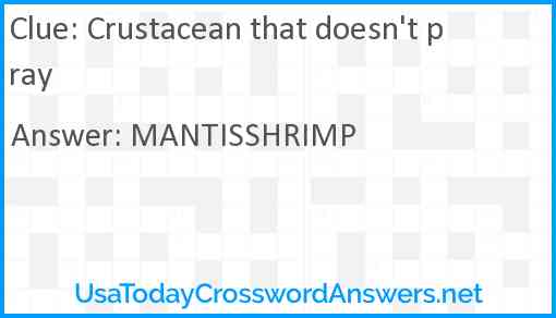 Crustacean that doesn t pray crossword clue UsaTodayCrosswordAnswers net