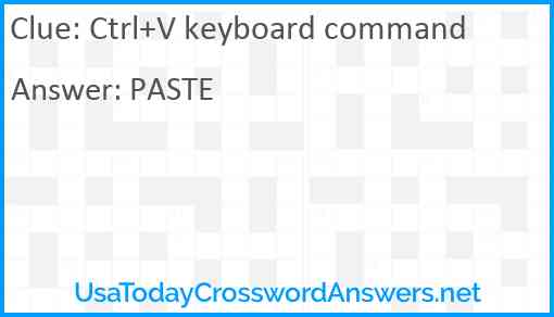 Ctrl+V keyboard command Answer