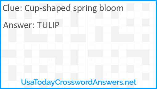 Cup-shaped spring bloom Answer