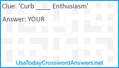 'Curb ____ Enthusiasm' Answer