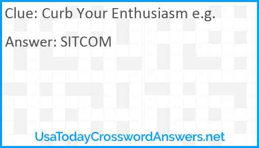 Curb Your Enthusiasm e.g. Answer