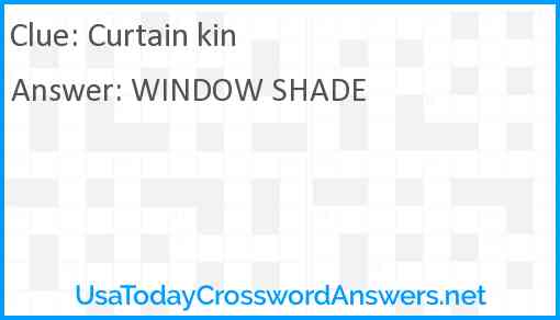 Curtain kin crossword clue UsaTodayCrosswordAnswers net