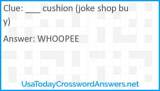 ___ cushion (joke shop buy) Answer