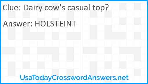 Dairy cow's casual top? Answer
