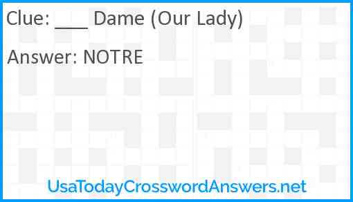 ___ Dame (Our Lady) Answer