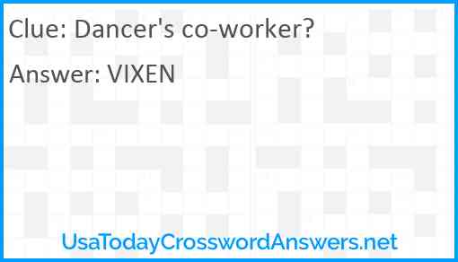 Dancer's co-worker? Answer