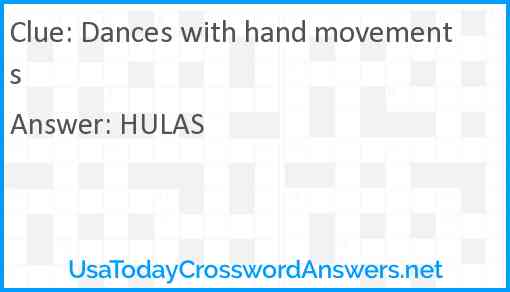 Dances with hand movements Answer