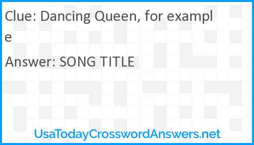 Dancing Queen, for example Answer
