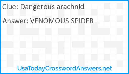 Dangerous arachnid Answer